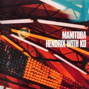 Manitoba – Hendrix With Ko