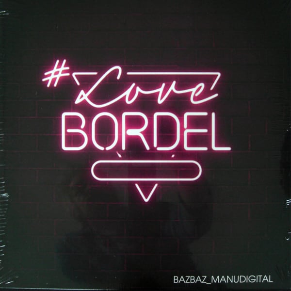 Manudigital – #LoveBordel