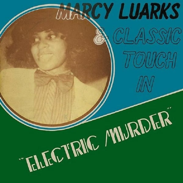 Marcy Luarks & Classic Touch – Electric Murder