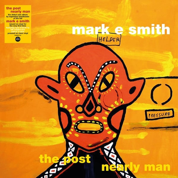 Mark E. Smith – The Post Nearly Man