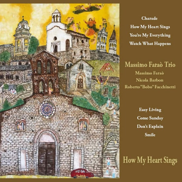 Massimo Faraò Trio – How My Heart Sings