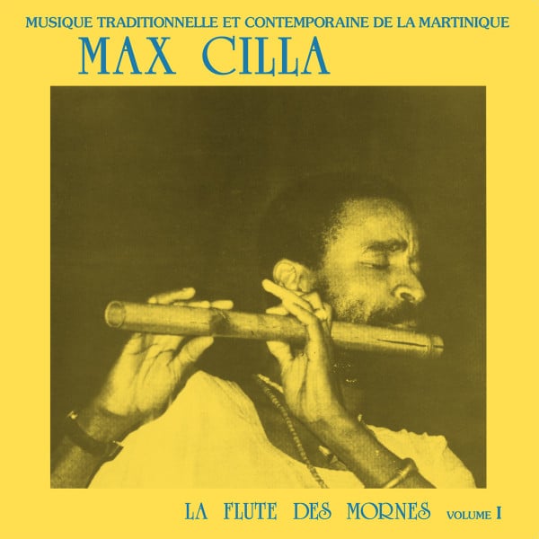 Max Cilla – La Flute Des Mornes Volume 1