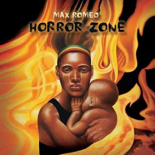 Max Romeo – Horror Zone