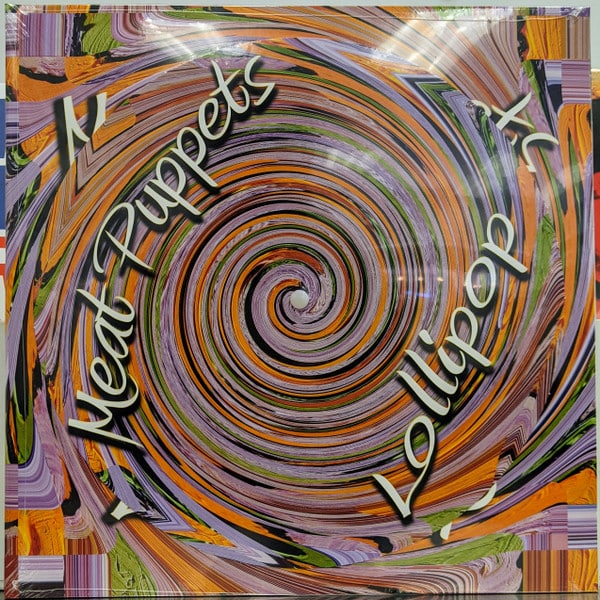 Meat Puppets – Lollipop