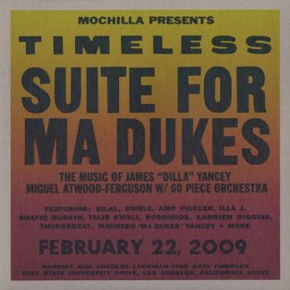 Miguel Atwood-Ferguson – Mochilla Presents Timeless: Suite For Ma Dukes – The Music Of James “J Dilla” Yancey