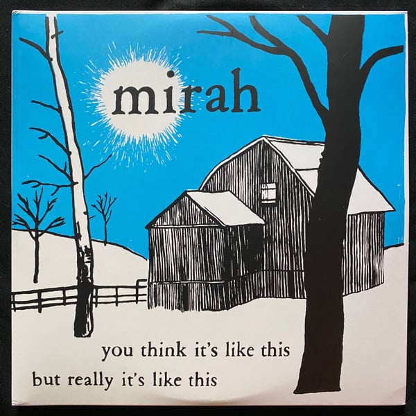 Mirah (3) – You Think It’s Like This But Really It’s Like This