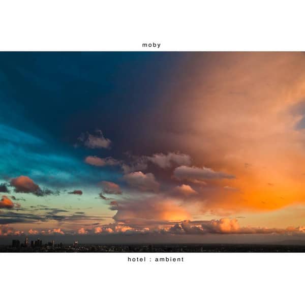 Moby – Hotel : Ambient