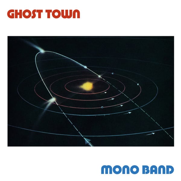 Mono Band – Ghost Town