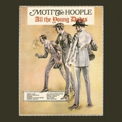 Mott The Hoople – All The Young Dudes