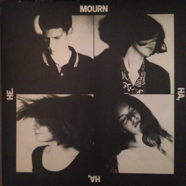 Mourn (6) – Ha, Ha, He.
