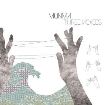 Munma – Three Voices