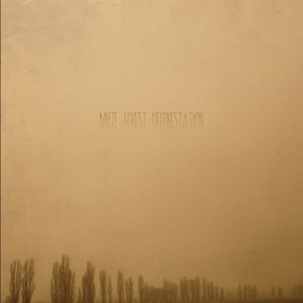 Mute Forest – Deforestation