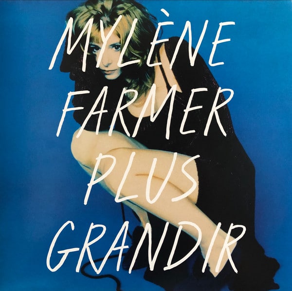 Mylène Farmer – Mylène Farmer – Plus Grandir