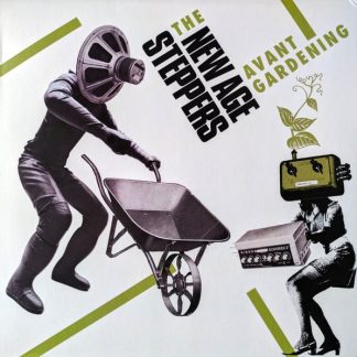 New Age Steppers – Avant Gardening