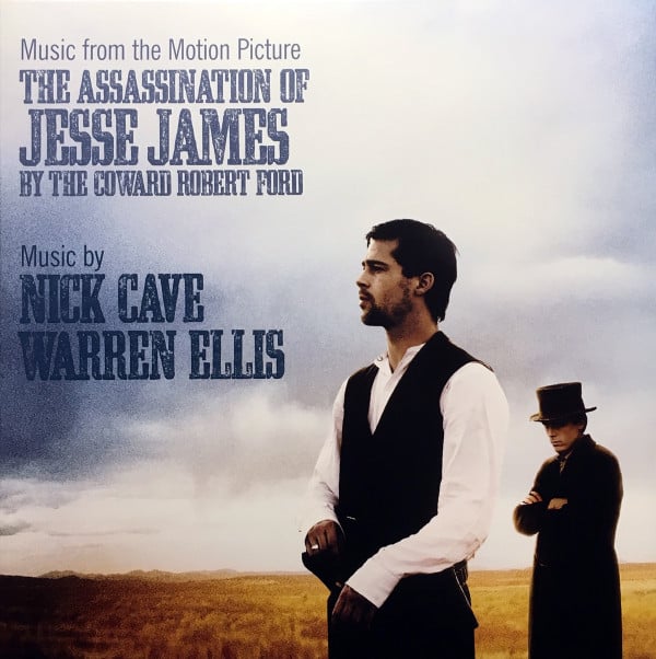 Nick Cave & Warren Ellis – The Assassination Of Jesse James By The Coward Robert Ford (Music From The Motion Picture)