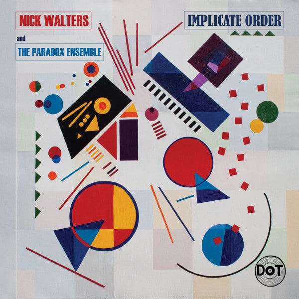 Nick Walters – Implicate Order