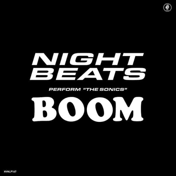 Night Beats – Perform “The Sonics” Boom