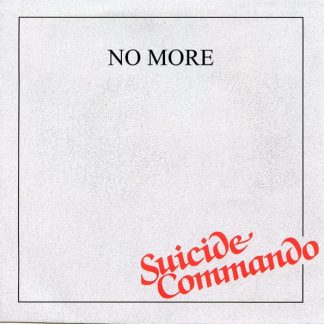 No More – Suicide Commando
