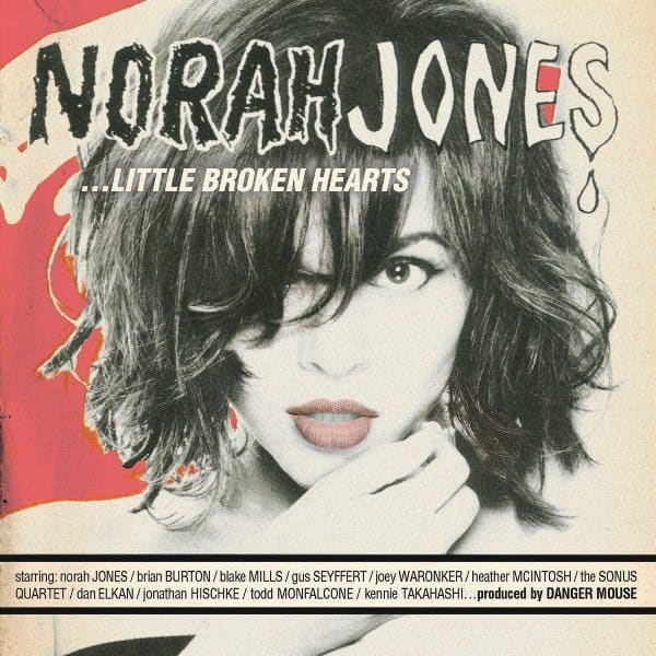 Norah Jones – …Little Broken Hearts