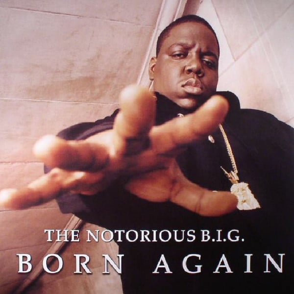 Notorious B.I.G. – Born Again