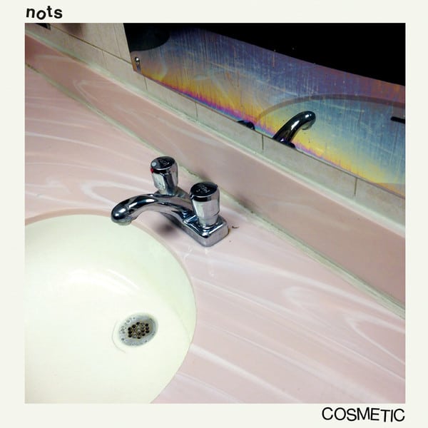 Nots – Cosmetic