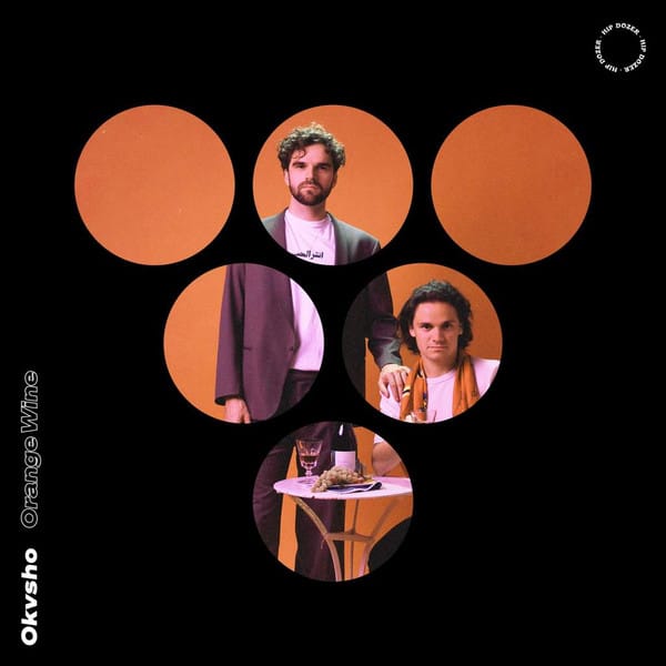 OKVSHO – Orange Wine EP
