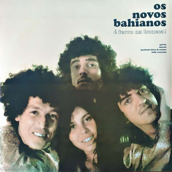 Os Novos Baianos – Os Novos Baianos – É Ferro Na Boneca!