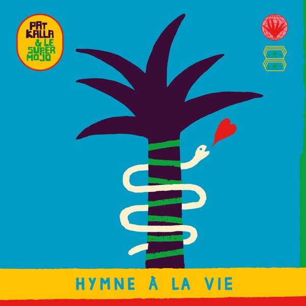 Pat Kalla – Hymne À La Vie