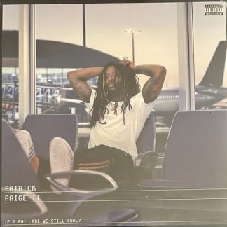 Patrick Paige II – If I Fail Are We Still Cool?
