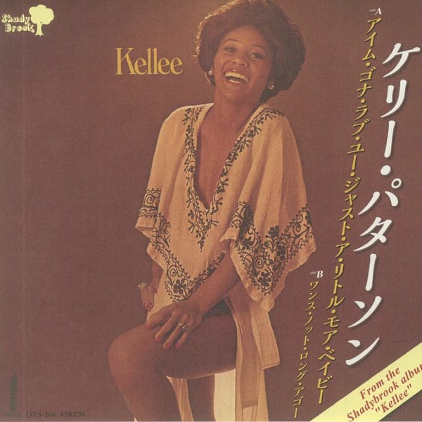 PATTERSON, KELLEE – IM GONNA LOVE YOU JUST A LITTLE MORE/ONECE NOT LONG AGO