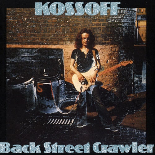 Paul Kossoff – Back Street Crawler