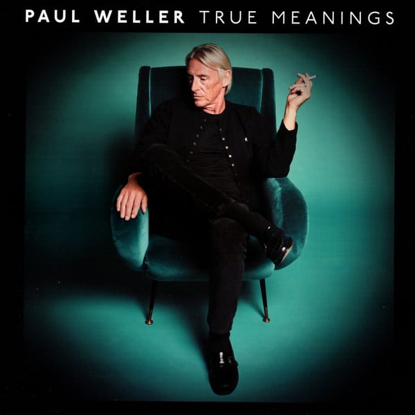 Paul Weller – True Meanings