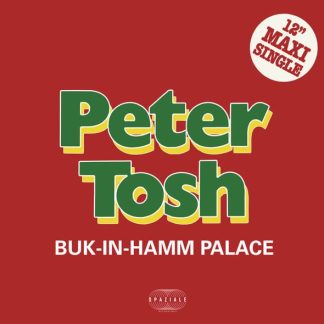 Peter Tosh – Buk-In-Hamm Palace