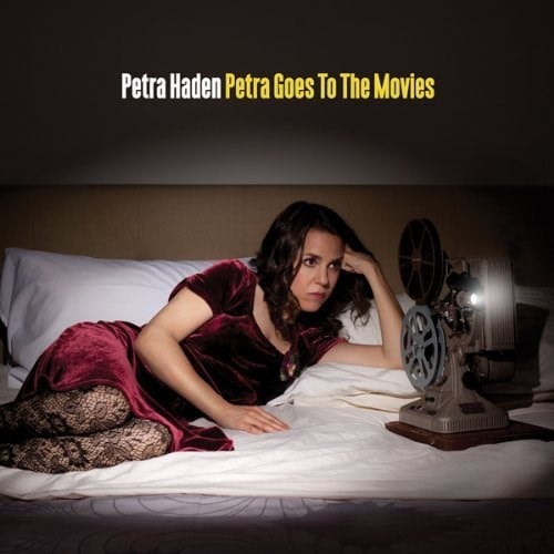 Petra Haden – Petra Goes To The Movies