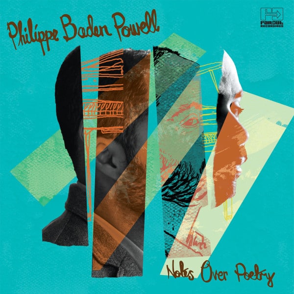 Philippe Baden Powell – Notes Over Poetry