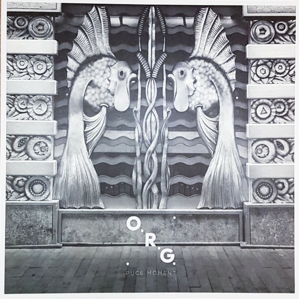 Puce Moment – O.R.G.