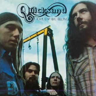 Quicksand (4) – Home Is Where I Belong