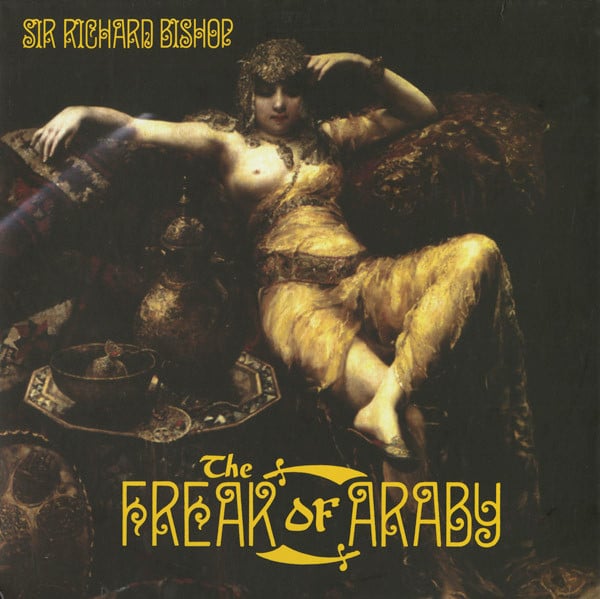 Rick Bishop – The Freak Of Araby