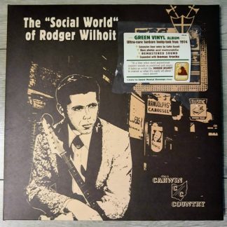 Rodger WILHOIT – The “Social World” Of Rodger Wilhoit (Expanded edition)