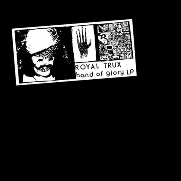 Royal Trux – Hand Of Glory