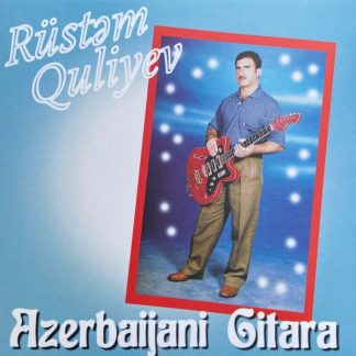 Rüst?m Quliyev – Azerbaijani Gitara