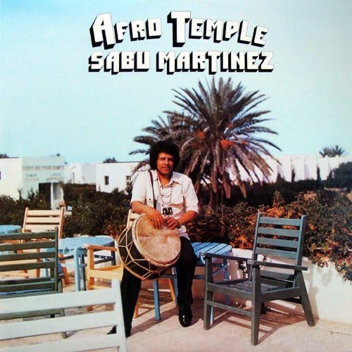 Sabu Martinez – Afro Temple