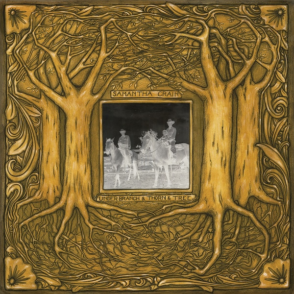 Samantha Crain – Under Branch & Thorn & Tree