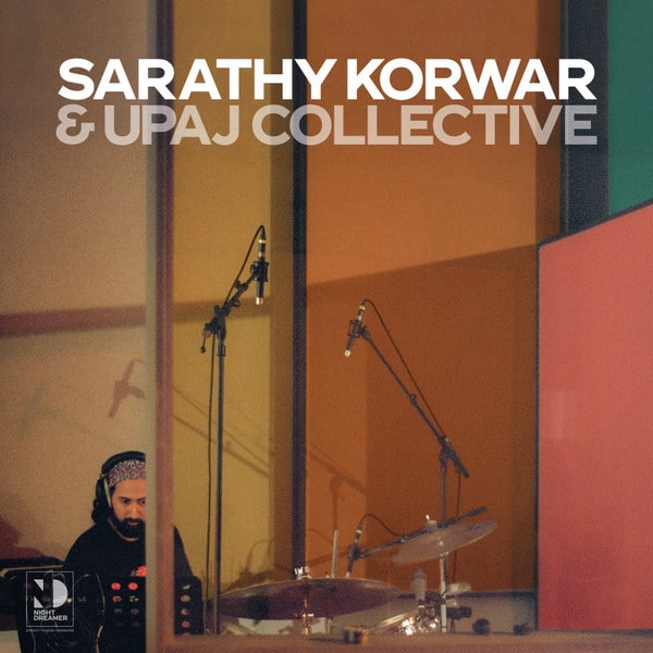 Sarathy Korwar – Direct-To-Disc Sessions