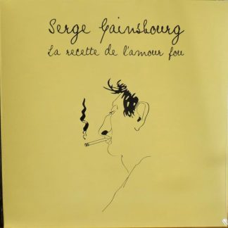Serge Gainsbourg – La Recette De L’Amour Fou