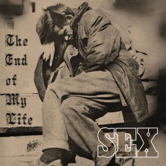 Sex (9) – The End Of My Life