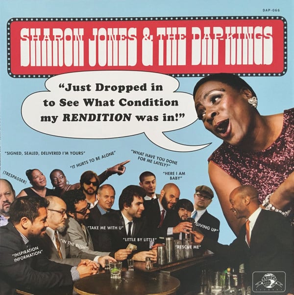 Sharon Jones & The Dap-Kings – Just Dropped In (To See What Condition My Rendition Was In)