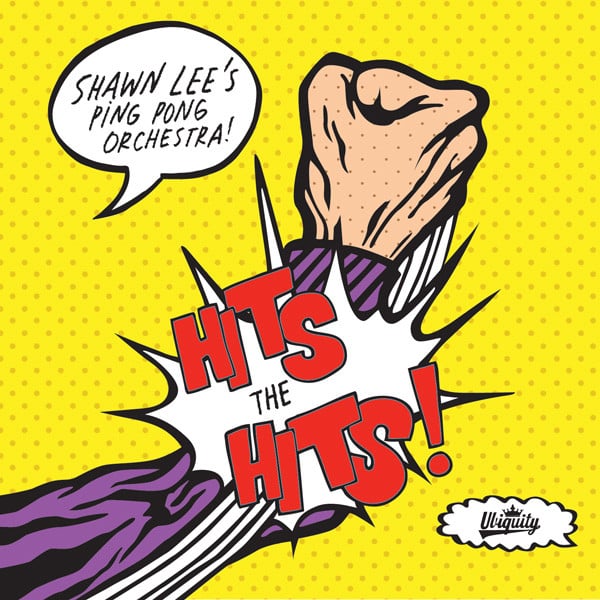 Shawn Lee’s Ping Pong Orchestra – Hits The Hits