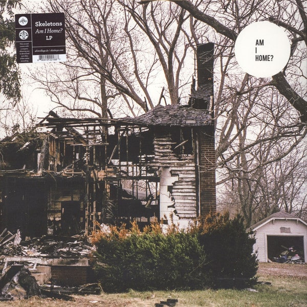 Skeletons (2) – Am I Home?
