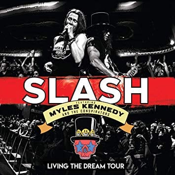 Slash (3) – Living The Dream Tour